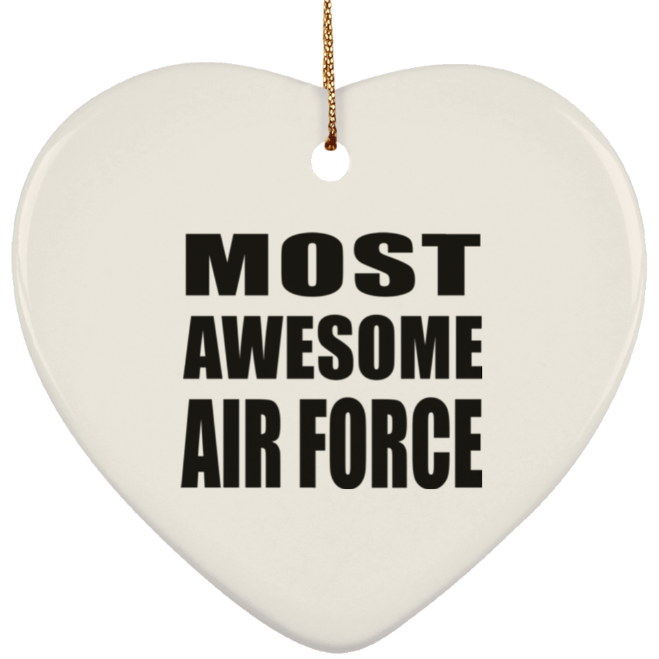 Most Awesome Air Force - Heart Ornament