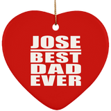 Jose Best Dad Ever - Heart Ornament