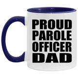 Proud Parole Officer Dad - 11oz Accent Mug Purple