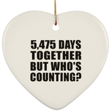 15th Anniversary 5,475 Days Together But Who's Counting - Heart Ornament