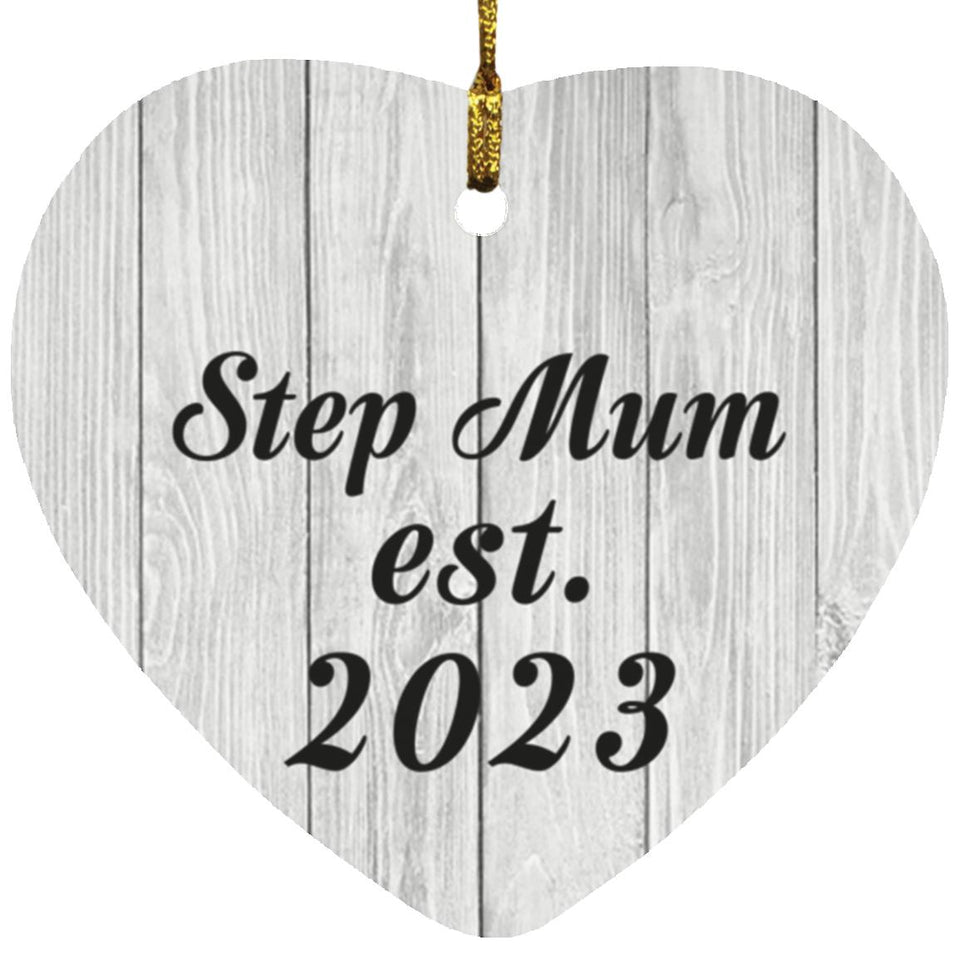 Step Mum Established Est. 2023 - Heart Ornament F