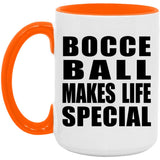 Bocce Ball Makes Life Special - 15oz Accent Mug Orange