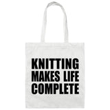 Knitting Makes Life Complete - Tote Bag White