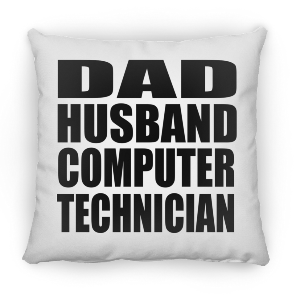 Dad Husband Computer Technician - Throw Pillow