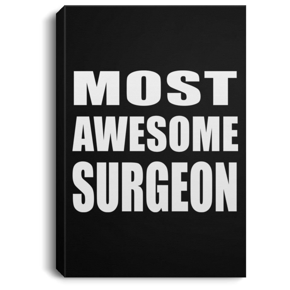Most Awesome Surgeon - Canvas Portrait