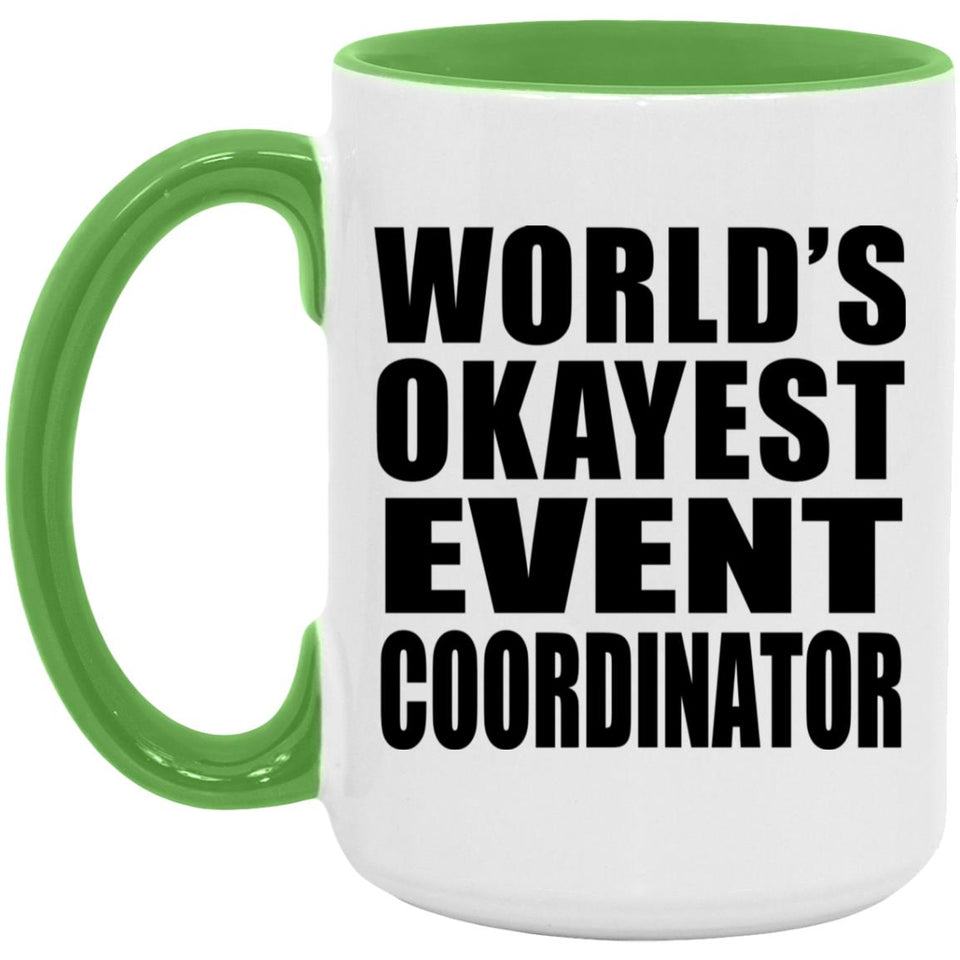 World's Okayest Event Coordinator - 15oz Accent Mug Green