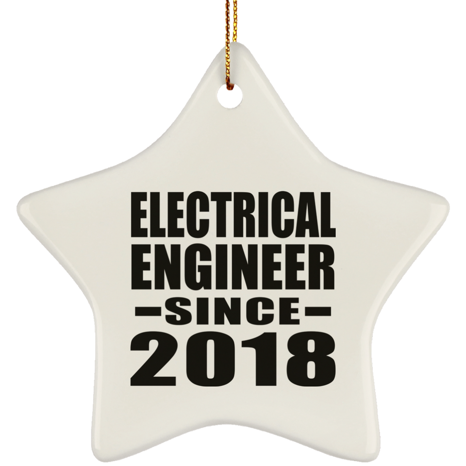 Electrical Engineer Since 2018 - Star Ornament