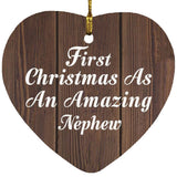 First Christmas As An Amazing Nephew - Heart Ornament D