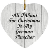 All I Want For Christmas Is My German Pinscher - Heart Ornament F