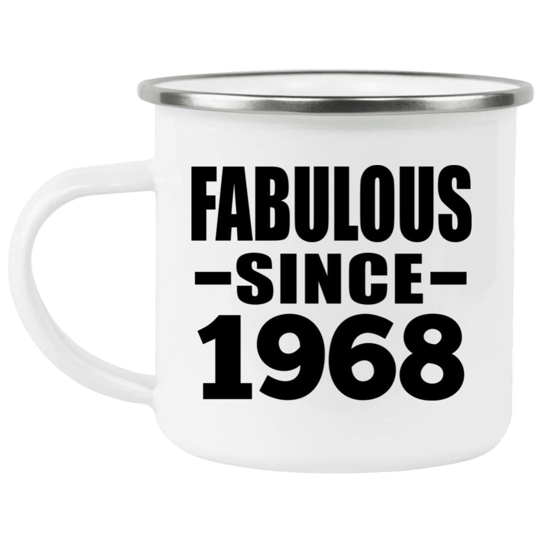 56th Birthday Fabulous Since 1968 - 12oz Camping Mug