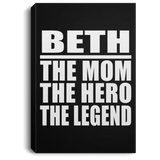 Beth The Mom The Hero The Legend - Canvas Portrait