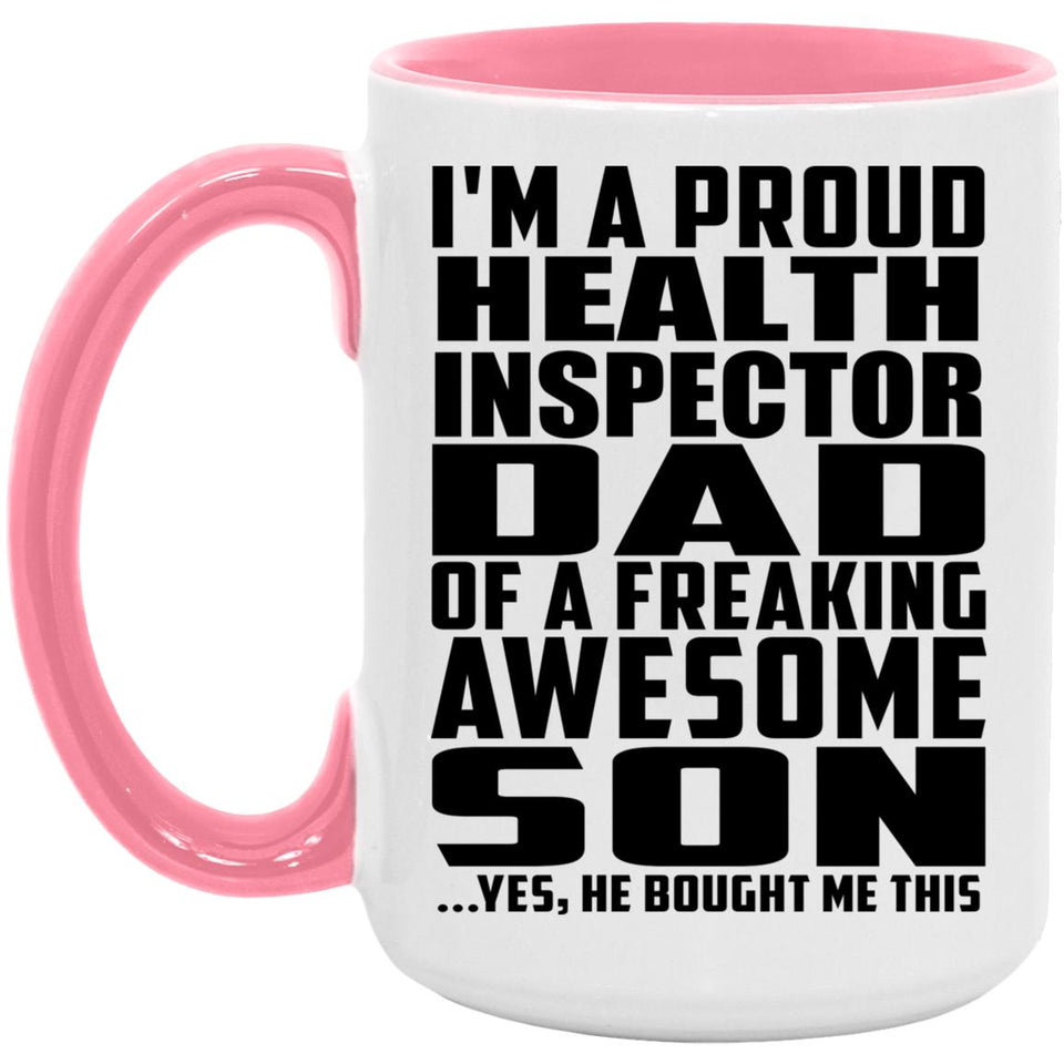 Proud Health Inspector Dad Of Awesome Son - 15oz Accent Mug Pink