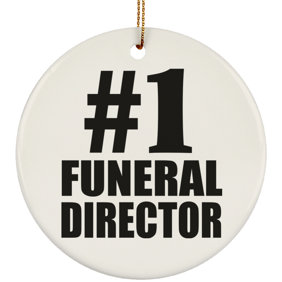 Number One #1 Funeral Director - Circle Ornament