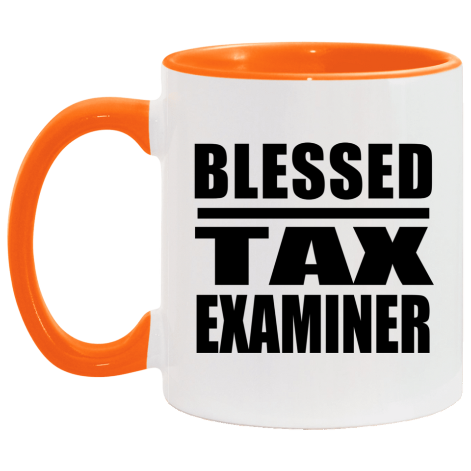 Blessed Tax Examiner - 11oz Accent Mug Orange