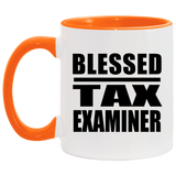 Blessed Tax Examiner - 11oz Accent Mug Orange