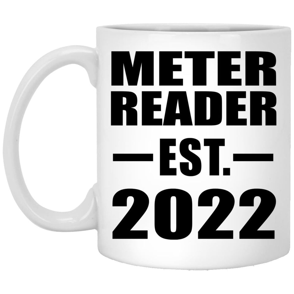 Meter Reader Established EST. 2022 - 11oz Coffee Mug