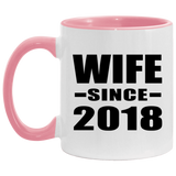 Wife Since 2018 - 11oz Accent Mug Pink