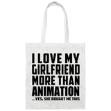 I Love My Girlfriend More Than Animation - Tote Bag White