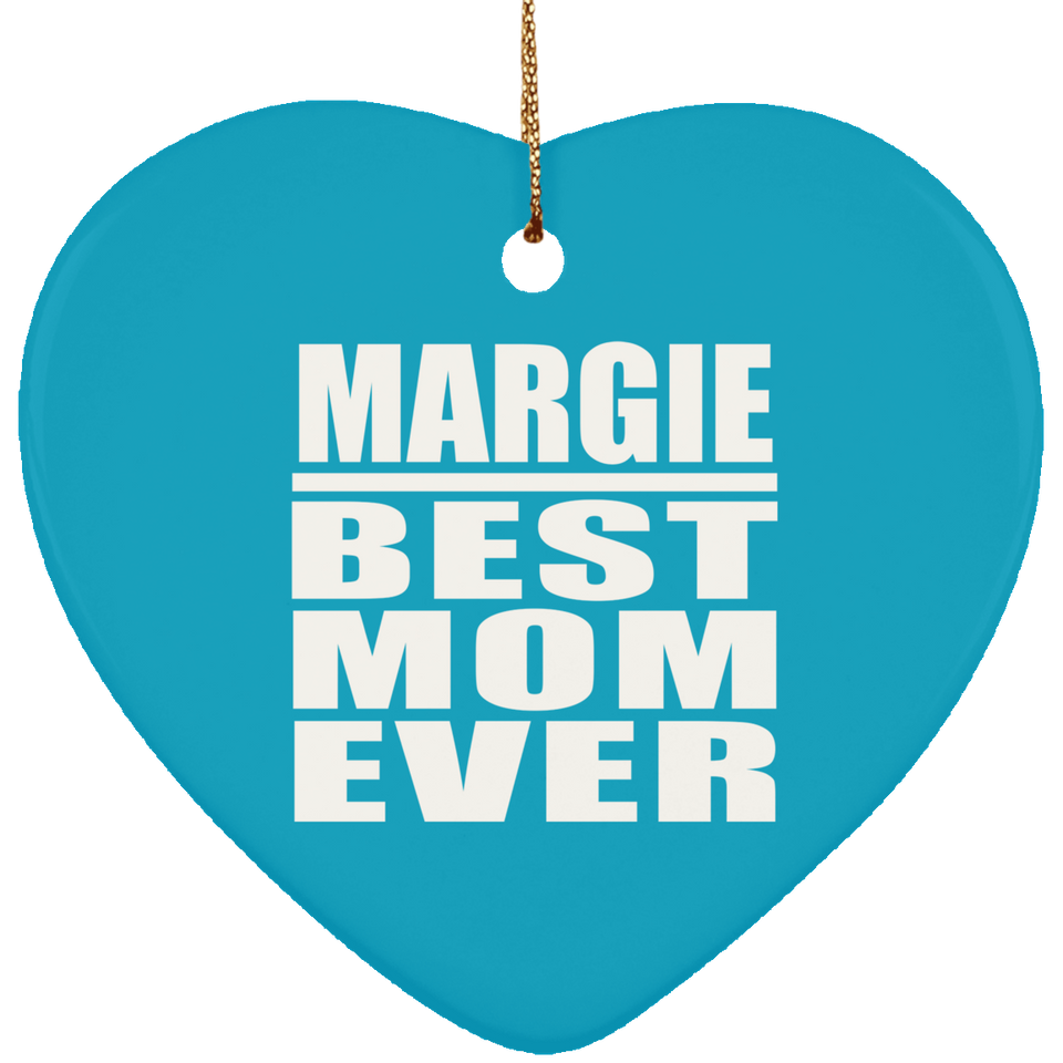 Margie Best Mom Ever - Heart Ornament