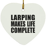 LARPing Makes Life Complete - Heart Ornament