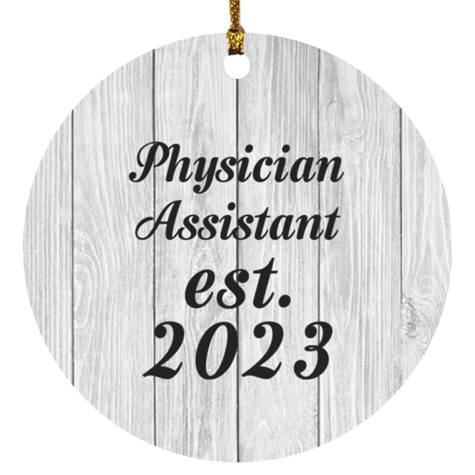 Physician Assistant Established Est. 2023 - Circle Ornament F