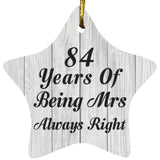 84th Anniversary 84 Years Of Being Mrs Always Right - Star Ornament F