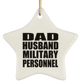 Dad Husband Military Personnel - Star Ornament