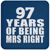 97th Anniversary 97 Years Of Being Mrs Right - Drink Coaster
