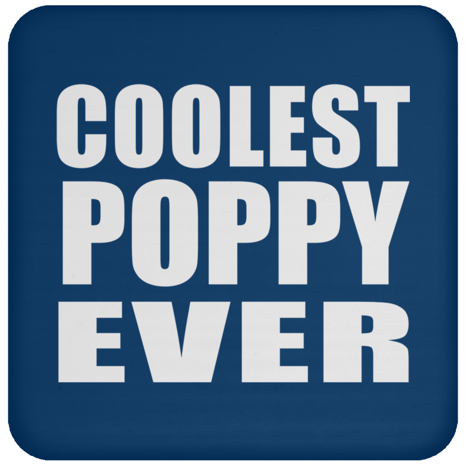 Coolest Poppy Ever - Drink Coaster