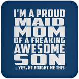 Proud Maid Mom Of Awesome Son - Drink Coaster
