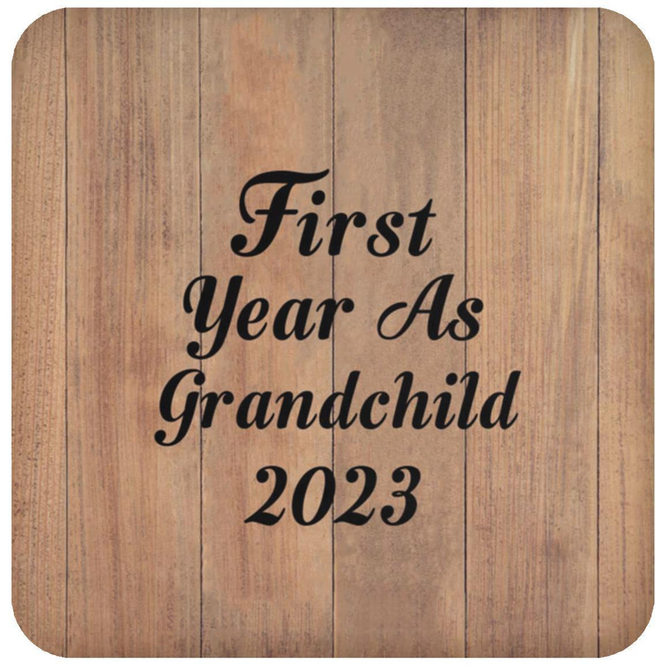 First Year As Grandchild 2023 - Drink Coaster C