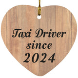 Taxi Driver Since 2024 - Heart Ornament C
