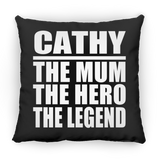 Cathy The Mum The Hero The Legend - Throw Pillow Black