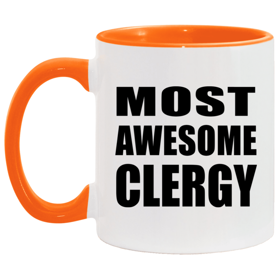 Most Awesome Clergy - 11oz Accent Mug Orange