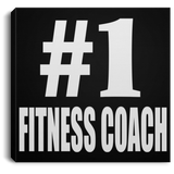Number One #1 Fitness Coach - Canvas Square