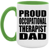 Proud Occupational Therapist Dad - 15oz Accent Mug Green