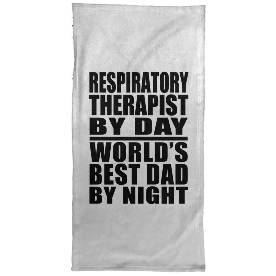 Respiratory Therapist By Day World's Best Dad By Night - Hand Towel