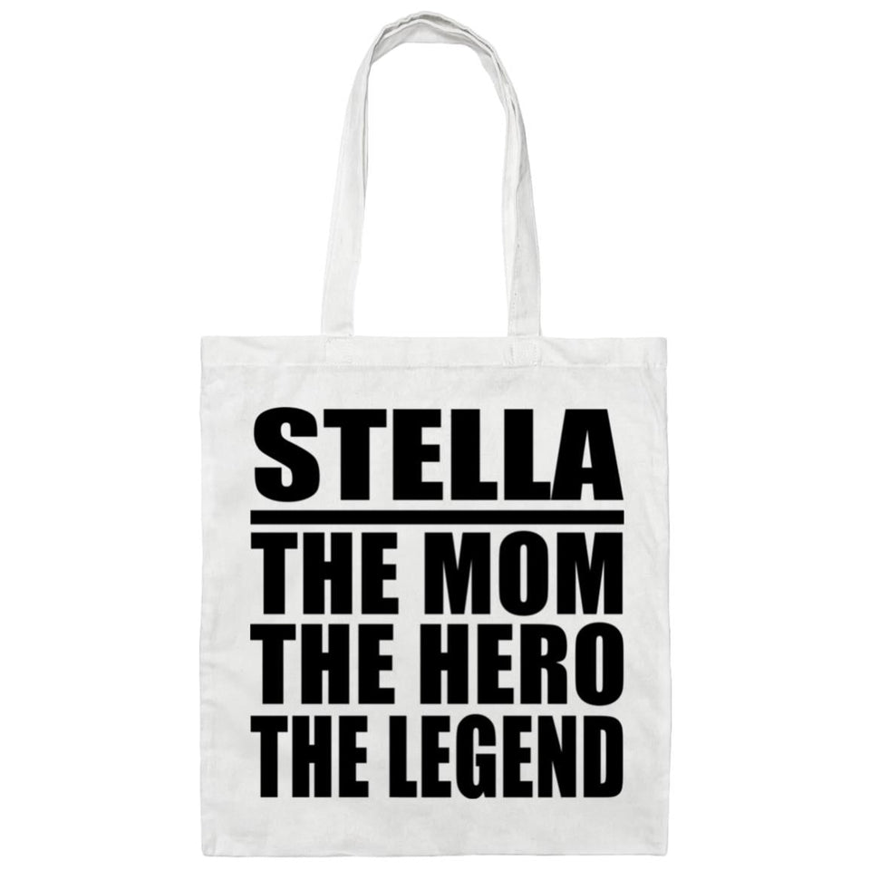 Stella The Mom The Hero The Legend - Tote Bag White