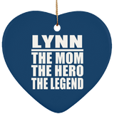 Lynn The Mom The Hero The Legend - Heart Ornament