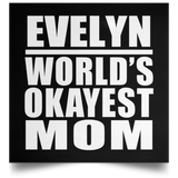 Evelyn World's Okayest Mom - Poster Square