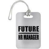 Future HR Manager - Luggage Bag Tag