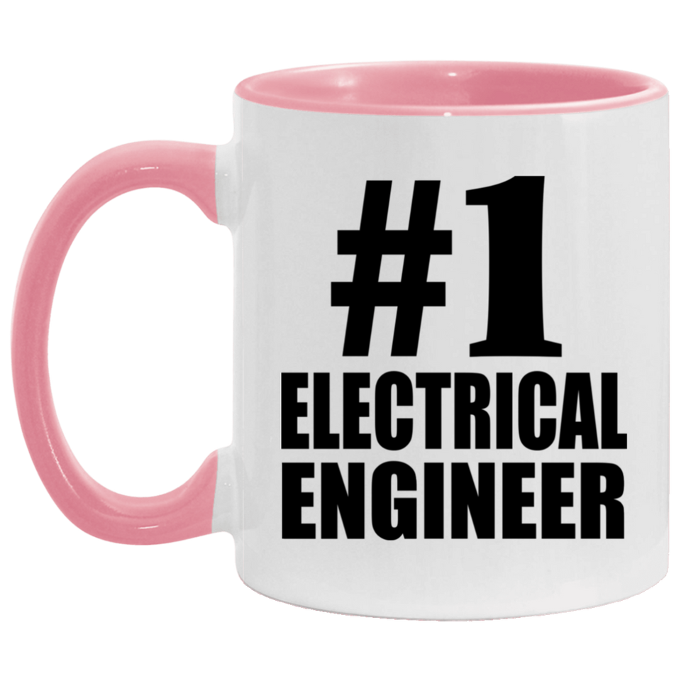 Number One #1 Electrical Engineer - 11oz Accent Mug Pink