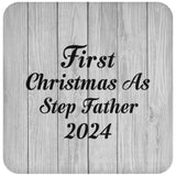 First Christmas As Step Father 2024 - Drink Coaster F