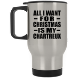 All I Want For Christmas Is My Chartreux - Silver Travel Mug