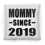 Mommy Since 2019 - Throw Pillow