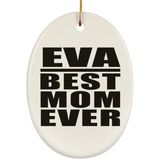 Eva Best Mom Ever - Oval Ornament