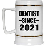 Dentist Since 2021 - Beer Stein