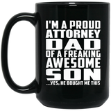 Proud Attorney Dad Of Awesome Son - 15 Oz Coffee Mug Black