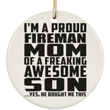 Proud Fireman Mom Of Awesome Son - Circle Ornament