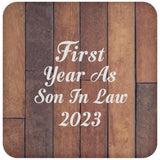 First Year As Son In Law 2023 - Drink Coaster E